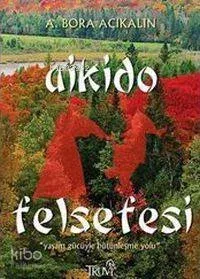 Aikido Felsefesi