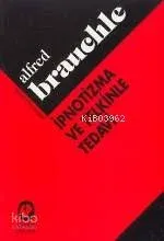 İpnotizma ve Telkinle Tedavi