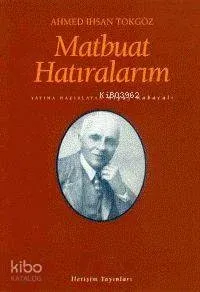 Matbuat Hatıralarım