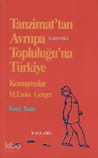 Tanzimat'tan Avrupa Topluluğu'na Türkiye