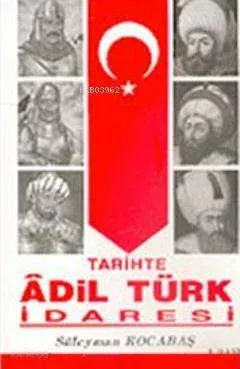 Tarihte Adil Türk İdaresi