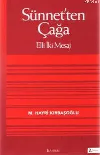 Sünnet'ten Çağa Elli İki Mesaj