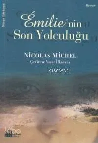 Emilie'nin Son Yolculuğu