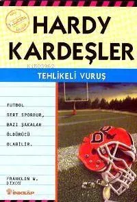Hardy Kardeşler / Tehlikeli Vuruş