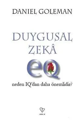 Duygusal Zeka : Neden IQ'dan Daha Önemlidir