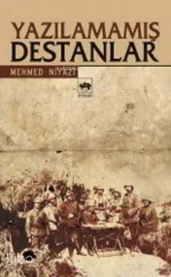 Yazılamamış Destanlar