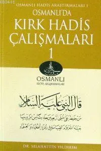Osmanlıda Kırk Hadis Çalışmaları 1