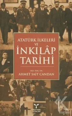 Atatürk İlkeleri ve İnkılap Tarihi Ahmet Sait Candan
