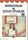 Monologlar ve Çocuk Oyunları