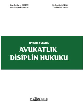 Uygulamada Avukatlık Disiplin Hukuku