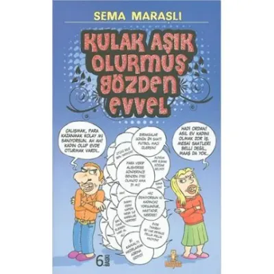 Kulak Aşık Olurmuş Gözden Evvel