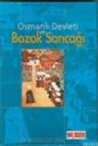Osmanlı Devleti ve Bozok Sancağı