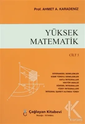 Yüksek Matematik Cilt: 3 %10 indirimli Ahmet A. Karadeniz