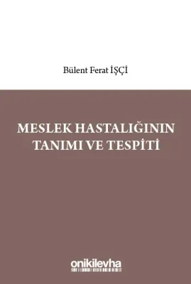 Meslek Hastalığının Tanımı ve Tespiti
