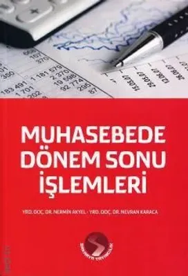 Muhasebede Dönem Sonu İşlemleri