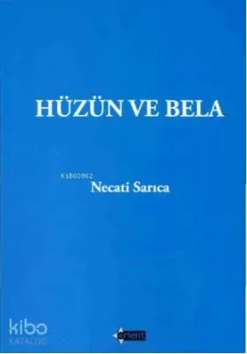 Hüzün ve Bela
