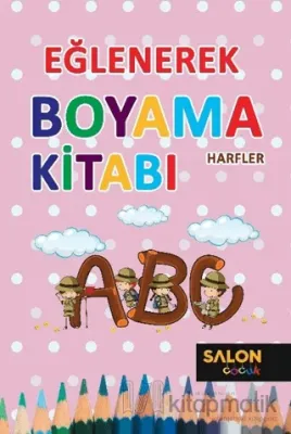 Harfler - Eğlenerek Boyama Kitabı