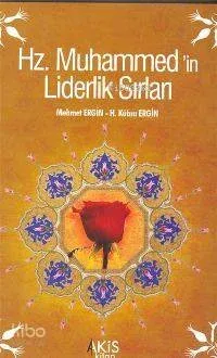 Hz. Muhammed'in Liderlik Sırları