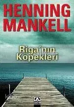 Riga'nın Köpekleri Henning Mankell