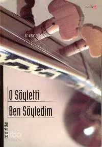 O Söyletti Ben Söyledim