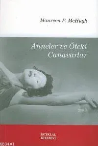 Anneler ve Öteki Canavarlar