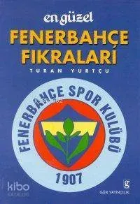 En Güzel Fenerbahçe Fıkraları