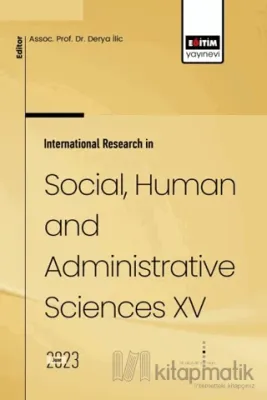 International Research in Social, Human and Administrative Sciences XV
