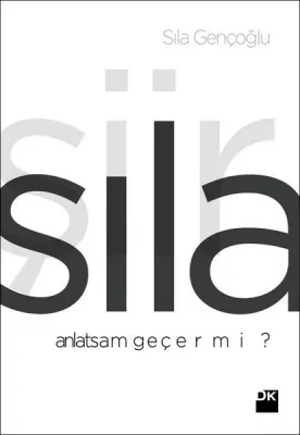 Anlatsam Geçer mi? Sıla Gençoğlu