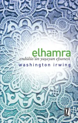 Elhamra: Endülüs’ün Yaşayan Efsanesi