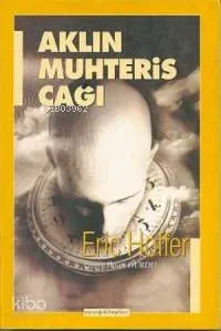 Aklın Muhteris Çağı
