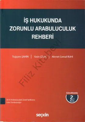 İş Hukukunda Zorunlu Arabuluculuk Rehberi