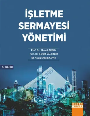 İşletme Sermayesi Yönetimi Ahmet Aksoy
