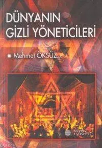 Dünyanın Gizli Yöneticileri