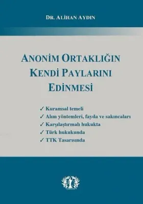 Anonim Ortaklığın Kendi Paylarını Edinmesi