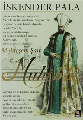Muhteşem Şair Muhibbi %25 indirimli İskender Pala