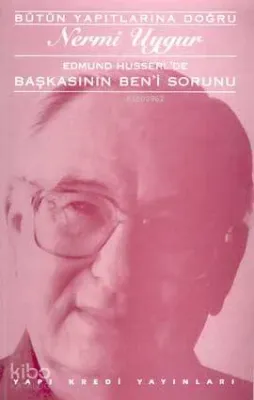 Edmund Husserl'de Başkasının Ben'i Sorunu
