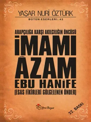 İmamı Âzam Ebu Hânife Yaşar Nuri Öztürk
