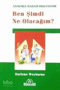 Ben Şimdi Ne Olacağım?