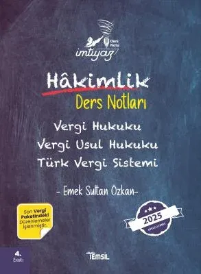 İMTİYAZ Vergi Hukuku - Vergi Usul Hukuku - Türk Vergi Sistemi Ders Notları 4.BASKI