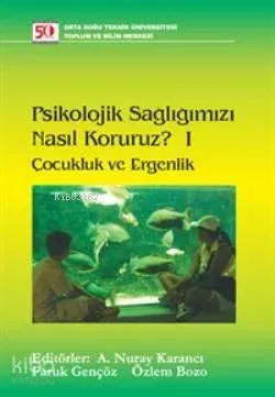 Psikolojik Sağlığımızı Nasıl Koruruz? I