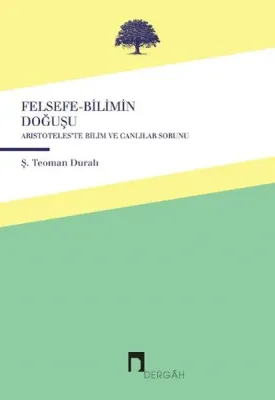 Felsefe-Bilimin Doğuşu %15 indirimli Ş. Teoman Duralı