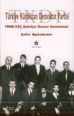 Türkiye Kürdistan Demokrat Partisi -1968/235 Antalya Davası Savunması-