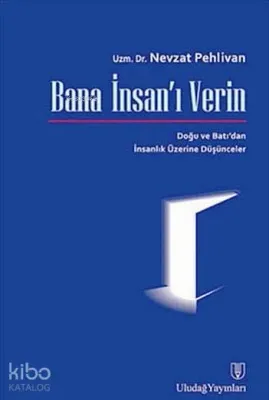 Bana İnsan'ı Verin