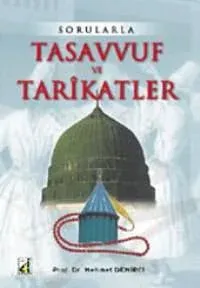 Sorularla Tasavvuf ve Tarikatler