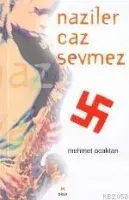 Naziler Caz Sevmez