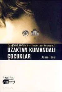 Uzaktan Kumandalı Çocuklar