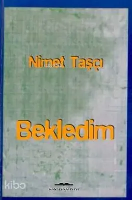Bekledim
