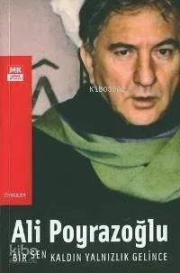 Bir Sen Kaldın Yalnızlık Gelince