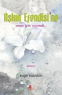 Aşkın Efendisi'ne