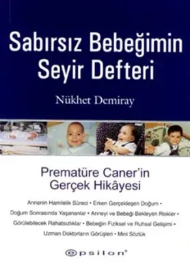 Sabırsız Bebeğimin Seyir Defteri : Prematüre Caner'in Gerçek Hikayesi